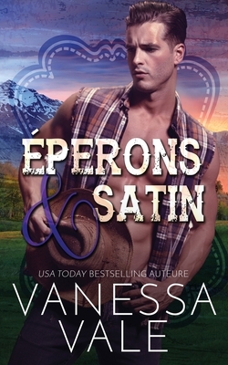 Éperons & satin by Vanessa Vale