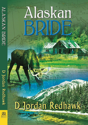 Alaskan Bride by D. Jordan Redhawk