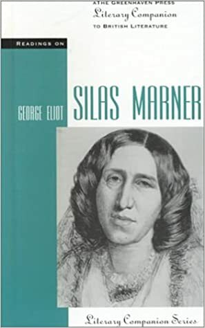 Readings on Silas Marner by Barbara A. Goodman, Gary Wiener