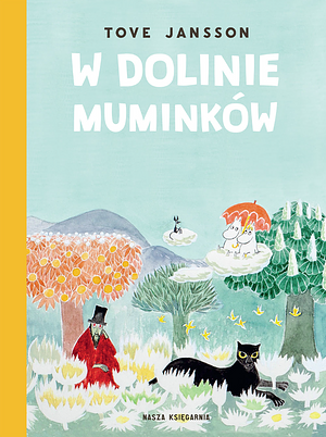 W Dolinie Muminków by Tove Jansson