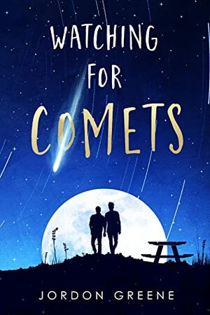 Watching for Comets by Jordon Greene