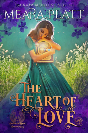 The Heart of Love by Meara Platt