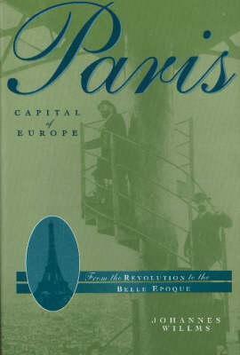 Paris, Capital of Europe by Johannes Willms