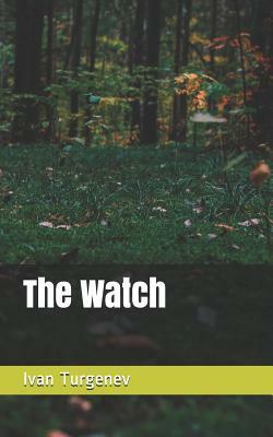 The Watch by Ivan Turgenev