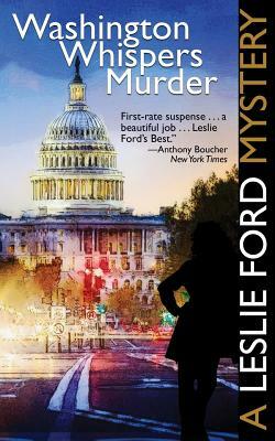 Washington Whispers Murder by Leslie Ford