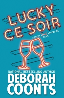 Lucky Ce Soir by Deborah Coonts