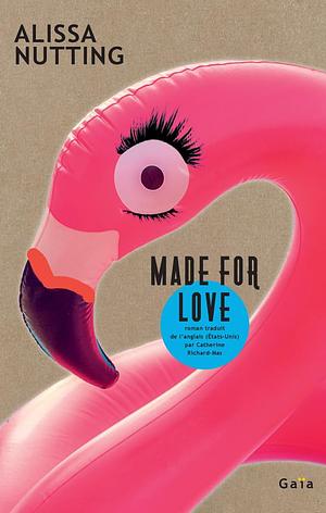 Made for Love by Alissa Nutting