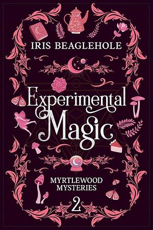 Experimental Magic by Iris Beaglehole