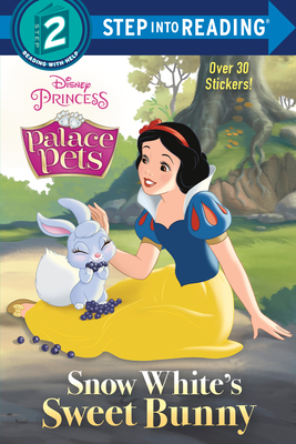 Snow White's Sweet Bunny (Disney Princess: Palace Pets) by Random House