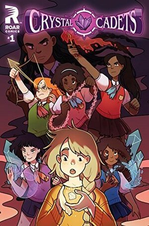 Crystal Cadets #1 by Paulina Ganucheau, Anne Toole, K. O'Neill