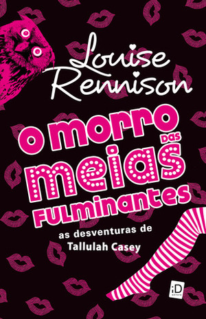 O Morro das Meias Fulminantes by Índigo, Louise Rennison