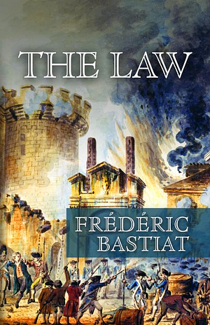 The Law by Frédéric Bastiat