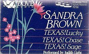 Texas! Lucky, Texas! Sage, Texas! Chase by Sandra Brown