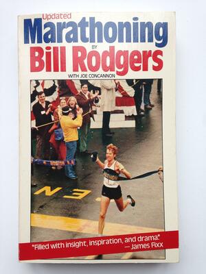 Marathoning by Joe Concannon, Bill Rodgers