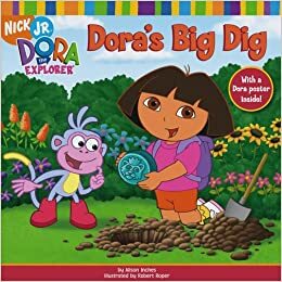 Dora's Big Dig by Alison Inches