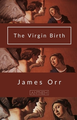 The Virgin Birth by James Orr