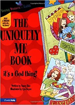 The Uniquely Me Book by Nancy N. Rue