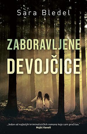 Zaboravljene devojčice by Sara Blaedel