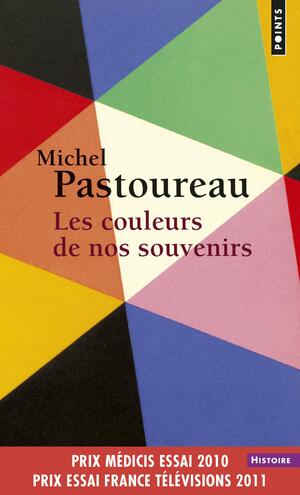 Les couleurs de nos souvenirs by Michel Pastoureau