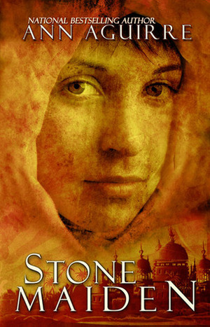 Stone Maiden by Ann Aguirre