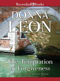 The Temptation of Forgiveness by Donna Leon