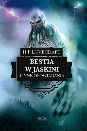 Bestia w jaskini i inne opowiadania by H.P. Lovecraft