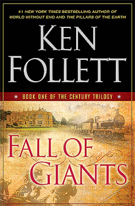 Fall of Giants by Ken Follett