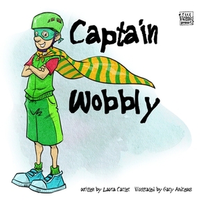 Captain Wobbly by Laura Carter