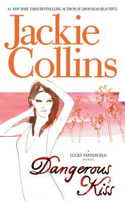 Dangerous Kiss by Jackie Collins