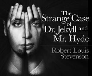 The Strange Case of Dr. Jekyll and Mr. Hyde by Robert Louis Stevenson