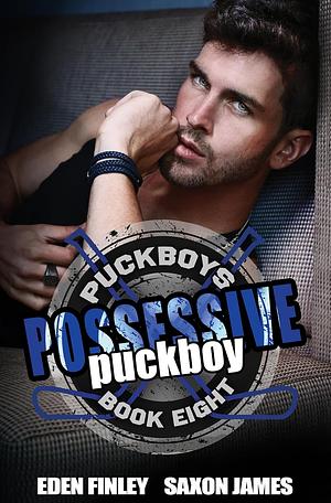 Possessive Puckboy  by Saxon James, Eden Finley