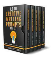 1,000 Creative Writing Prompts Box Set: Five Books, 5,000 Prompts to Beat Writer's Block by Bryan Cohen