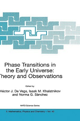 Phase Transitions in the Early Universe: Theory and Observations by 