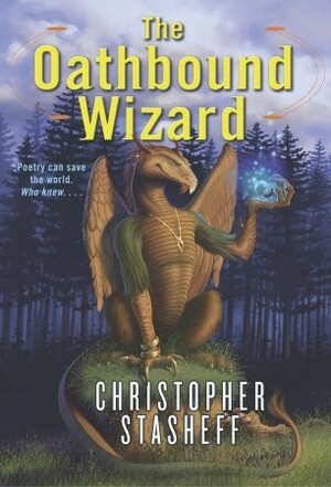 The Oathbound Wizard by Christopher Stasheff