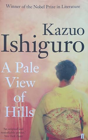  A Pale View of Hills by Kazuo Ishiguro