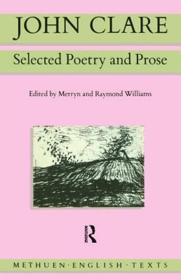 John Clare: Selected Poetry and Prose by John Clare