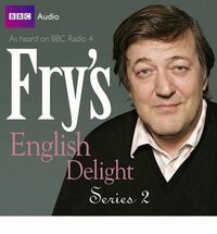 Fry's English Delight: Series 2 by Stephen Fry