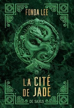 La Cité de jade by Fonda Lee