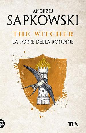 La torre della rondine. The Witcher, Volume 6 by Andrzej Sapkowski