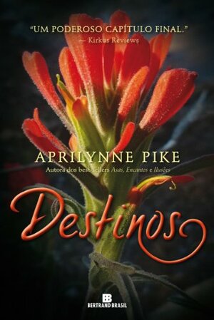 Destinos - Fadas by Aprilynne Pike