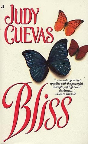 Bliss by Judy Cuevas, Judith Ivory