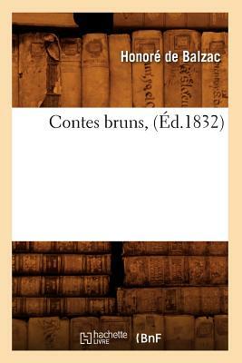 Contes bruns, (Éd.1832) by Honoré de Balzac