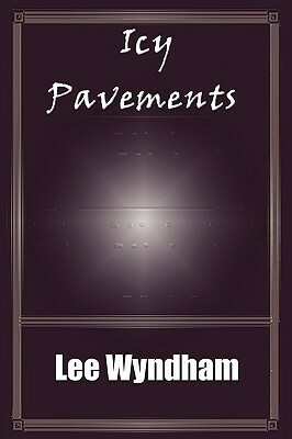 Icy Pavements by Rhiannon Wright, Lee Wyndham