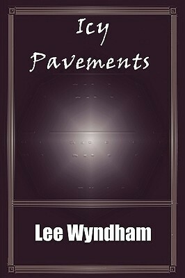 Icy Pavements by Lee Wyndham, Rhiannon Wright