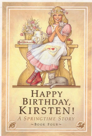 Happy Birthday, Kirsten!: A Springtime Story by Janet Beeler Shaw