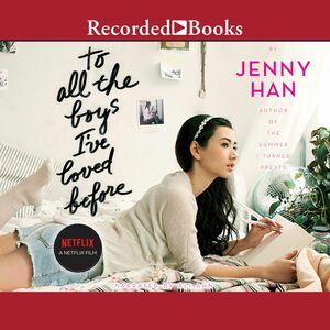 To All the Boys I've Loved Before by Jenny Han