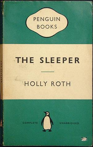 The Sleeper by Holly Roth