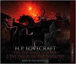 The Dunwich Horror / The Thing on the Doorstep by H.P. Lovecraft