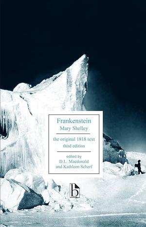 Frankenstein - Third Edition by D.L. MacDonald, Kathleen Scherf