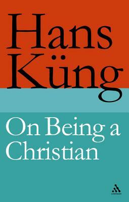 On Being a Christian by Hans Küng